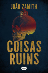Title: Coisas ruins, Author: João Zamith
