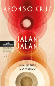 Title: Jalan Jalan: Uma leitura do mundo, Author: Afonso Cruz
