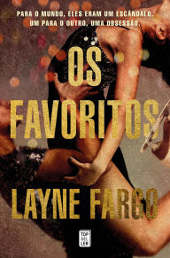 Title: Os Favoritos, Author: Layne Fargo