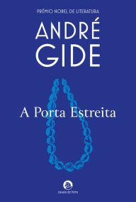 Title: A Porta Estreita, Author: André Gide