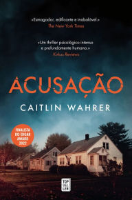 Title: Acusação, Author: Caitlin Wahrer