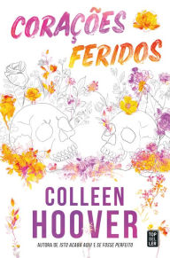 Title: Corações Feridos, Author: Colleen Hoover
