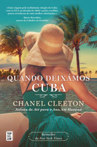 Title: Quando Deixámos Cuba, Author: Chanel Cleeton