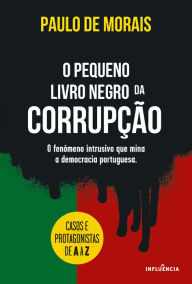Title: O Pequeno Livro Negro da Corrupção, Author: Paulo de Morais