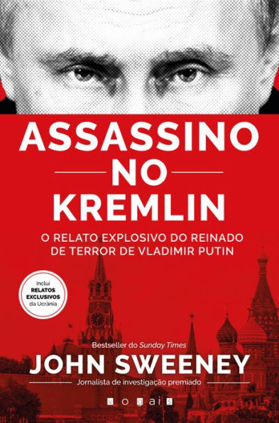Assassino no Kremlin: O Relato Explosivo do Reinado de Terror de Vladimir Putin
