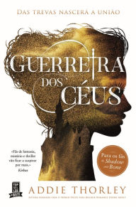 Title: Guerreira dos Céus, Author: Addie Thorley
