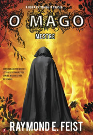 Title: O Mago - Mestre, Author: Raymond E. Feist