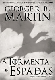 Title: A Tormenta de Espadas (A Storm of Swords, Part 1), Author: George R. R. Martin