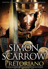 Title: Pretoriano, Author: SImon Scarrow