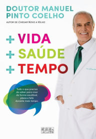 Title: + Vida + Saúde + Tempo, Author: Manuel Pinto Coelho