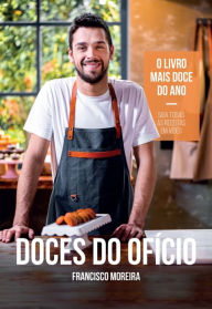 Title: Doces do Ofício, Author: Francisco Moreira