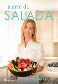 Title: A Arte da Salada, Author: Julie Deffense
