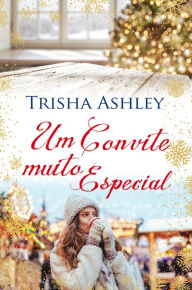 Title: Um Convite Muito Especial, Author: Trisha Ashley