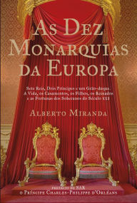 Title: As Dez Monarquias da Europa, Author: Alberto Miranda
