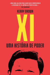 Title: XI - Uma História de Poder, Author: Kerry Brown