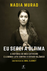 Title: Eu serei a última, Author: Nadia Murad