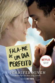 Title: Fala-me de um dia perfeito, Author: Jennifer Niven