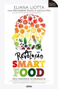 Title: A revolução smartfood, Author: Eliana Liotta