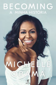 Title: Becoming. A minha história, Author: Michelle Obama