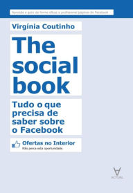 Title: The Social Book - Tudo o que precisa de saber sobre o Facebook, Author: Virginia Coutinho