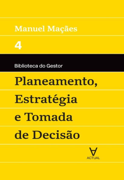 Planeamento, Estratégia e Tomada de Decisão - Vol IV