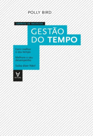 Title: Gestão do Tempo, Author: Polly Bird