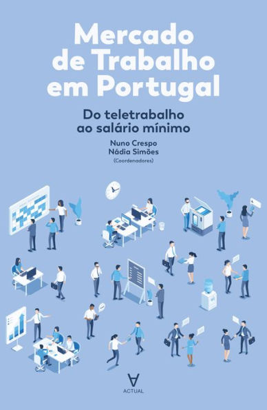 Mercado de Trabalho em Portugal - Do Teletrabalho ao Salário Mínimo