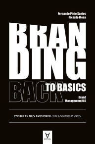 Title: Branding Back to Basics - Brand Management 0.0, Author: Ricardo Mena