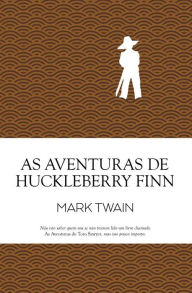 Title: As Aventuras de Huckleberry Finn, Author: Mark Twain