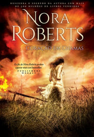 Title: Coração em Chamas, Author: Nora Roberts