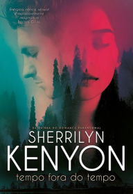 Title: Tempo Fora do Tempo, Author: Sherrilyn Kenyon