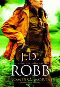 Title: Promessa Mortal, Author: J. D. Robb