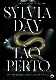 Title: Tão Perto, Author: Sylvia Day