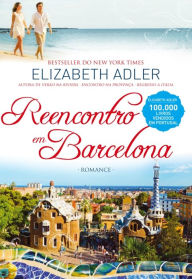 Title: Reencontro em Barcelona, Author: Elizabeth Adler