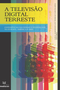 Title: A Televisï¿½o Digital Terreste, Author: Luis A Albornoz