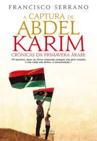 Title: A Captura de Abdel Karim, Author: Francisco Serrano
