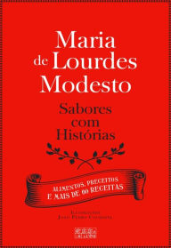 Title: Sabores com Histórias, Author: Maria de Lourdes Modesto