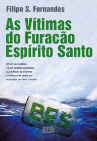 Title: As Vítimas do Furacão Espírito Santo, Author: Filipe S. Fernandes