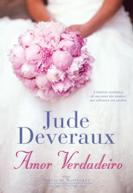 Title: Amor Verdadeiro, Author: Jude Deveraux