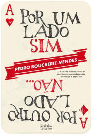 Title: Por Um Lado Sim, Por Outro Lado Não, Author: Pedro Boucherie Mendes