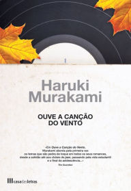 Title: Ouve a Canção do Vento e Flíper, 1973, Author: Haruki Murakami