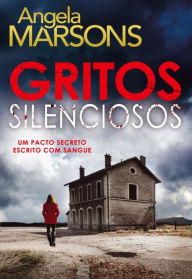 Title: Gritos Silenciosos, Author: Angela Marsons