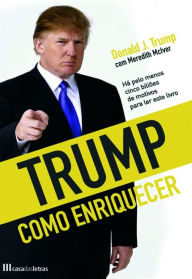 Title: Trump - Como Enriquecer, Author: Donald J. Trump