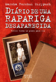 Title: Diário de uma Rapariga Desaparecida, Author: Marsha Forchuk Skrypuch