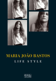 Title: Life Style, Author: Maria João Bastos