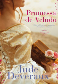 Title: Promessa de Veludo, Author: Jude Deveraux