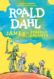 Title: James e o Pêssego Gigante, Author: Roald Dahl