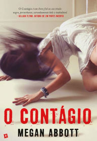 Title: O Contágio, Author: Megan Abbott