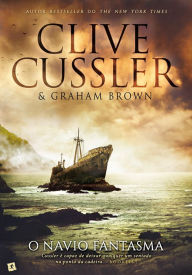 Title: O Navio Fantasma, Author: Graham;Cussler Brown