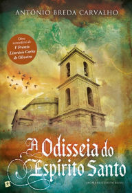 Title: A Odisseia do Espírito Santo, Author: António Breda Carvalho